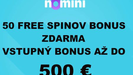 Nomini Casino – Casino Bonusy pre Slovákov