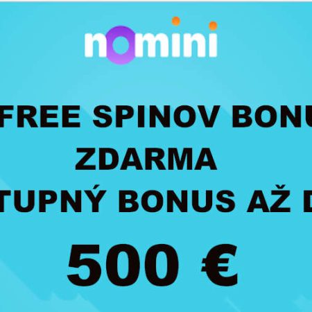 Nomini Casino – Casino Bonusy pre Slovákov